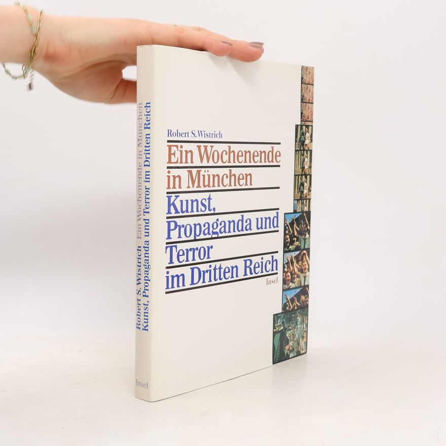 Roberṭ Ṿisṭrits Ein Wochenende in München