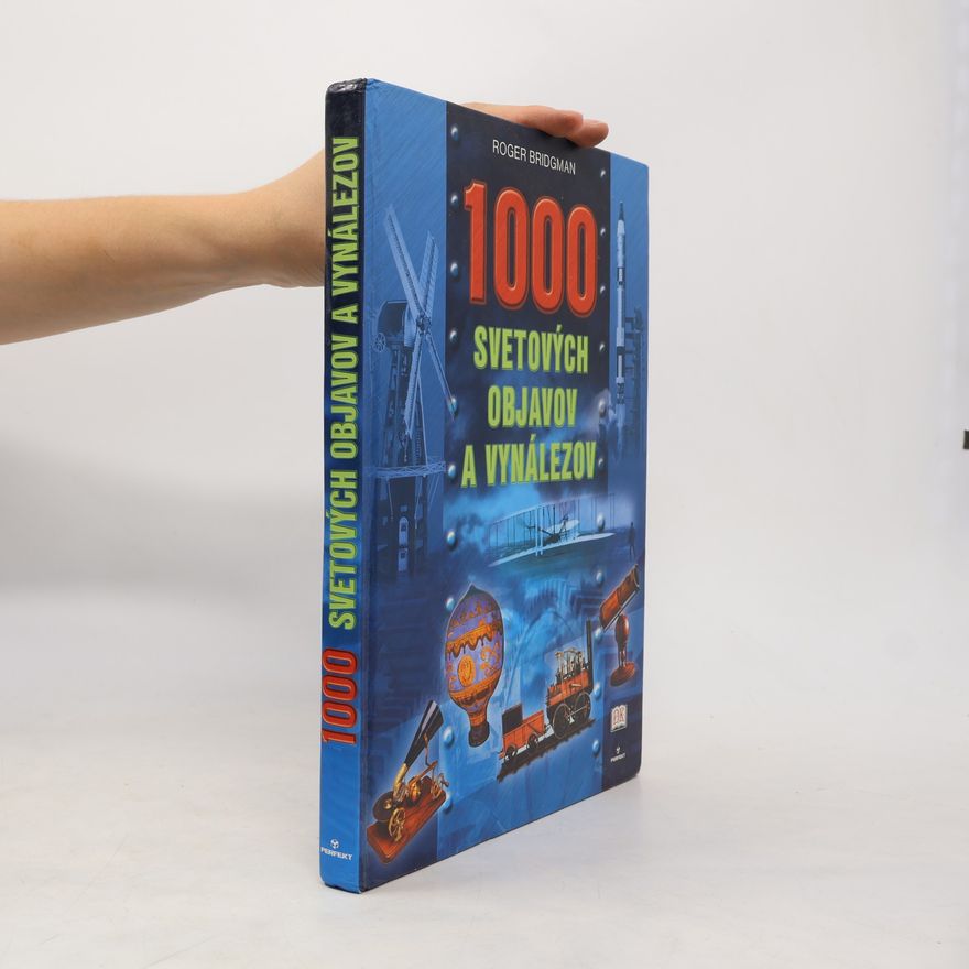 Roger Bridgman 1000 svetových objavov a vynálezov