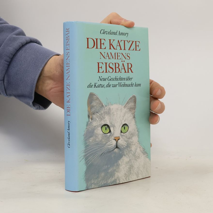 Cleveland Amory Die Katze Namens Eisbär