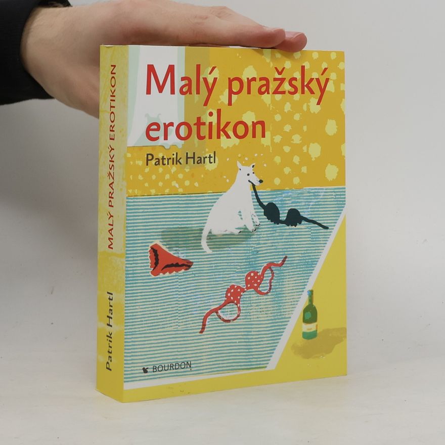 Patrik Hartl Malý pražský erotikon