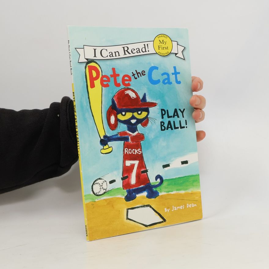 James Dean Pete the Cat: Play Ball!