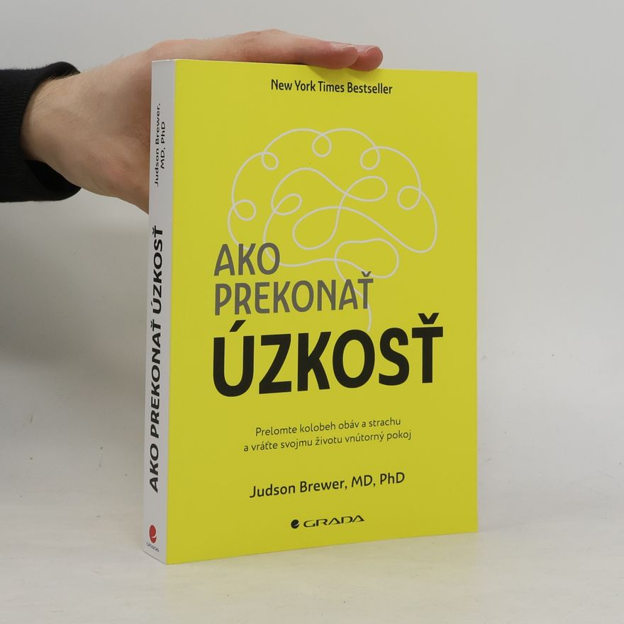 Judson Brewer Ako prekonať úzkosť