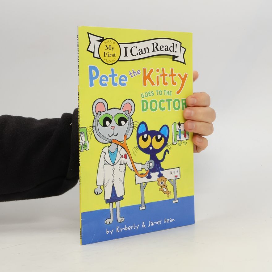 Kimberly Dean I Can Read!: Pete the Kitty Goes to the Doctor