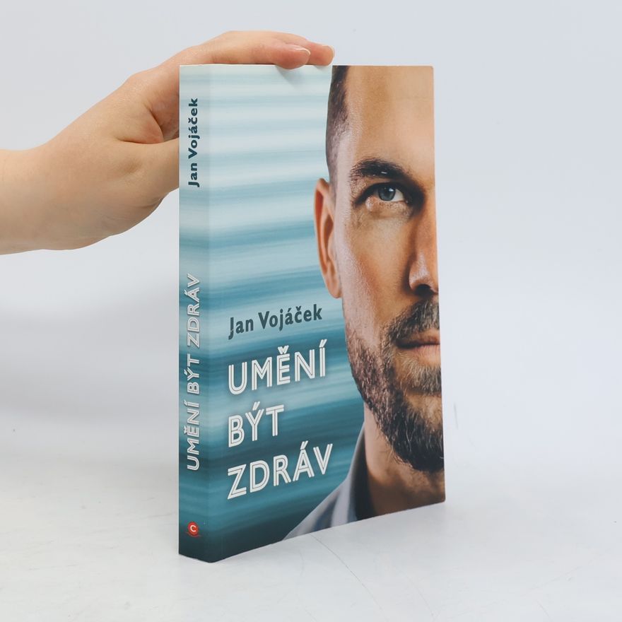 Jan Vojáček Umění být zdráv
