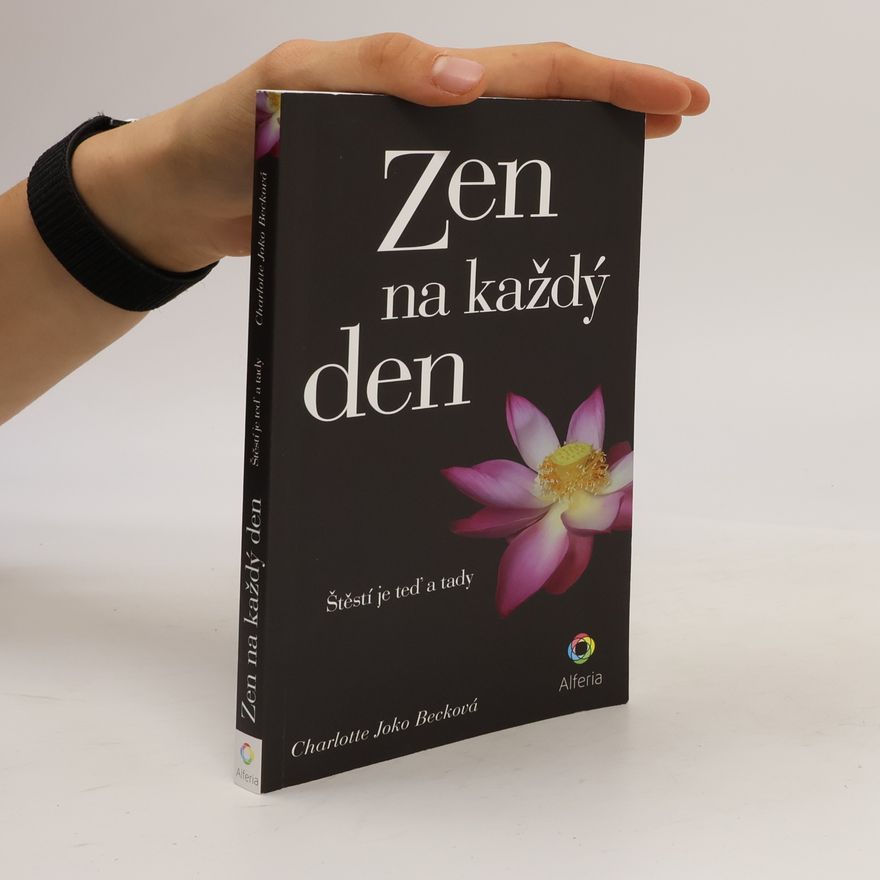 Charlotte Joko Beck Zen na každý den