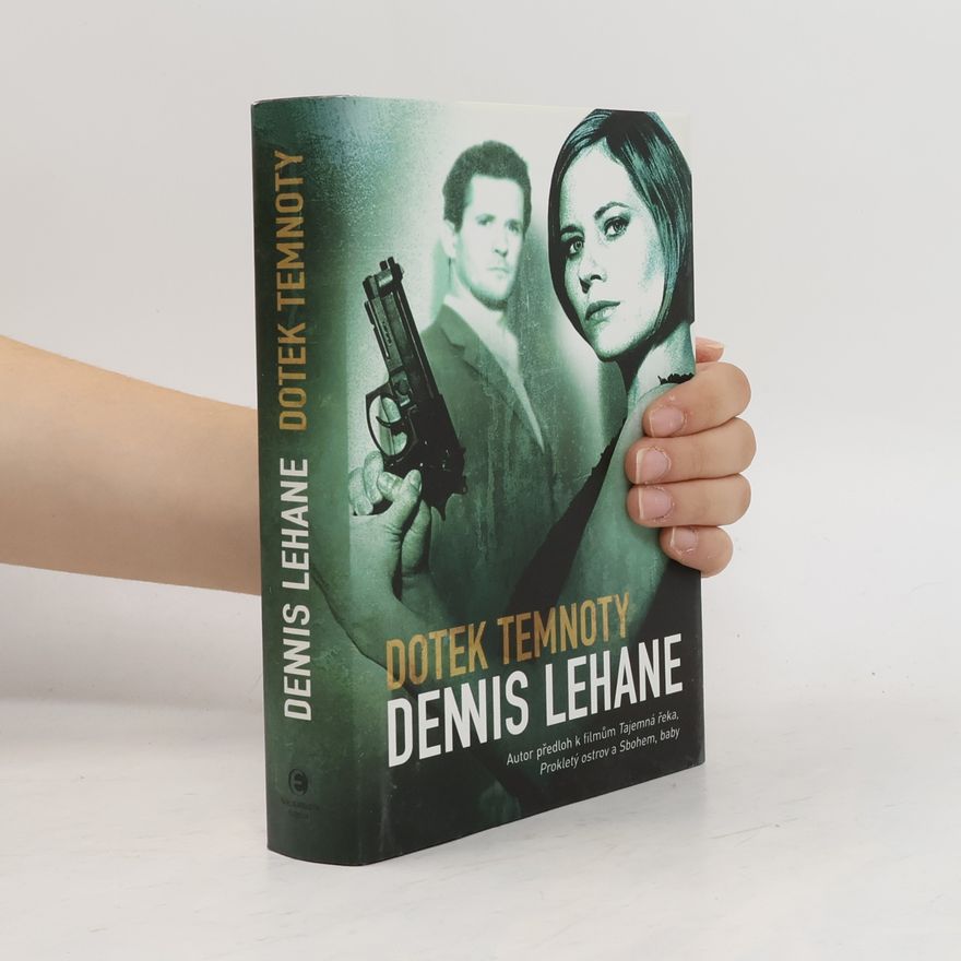 Dennis Lehane Dotek temnoty