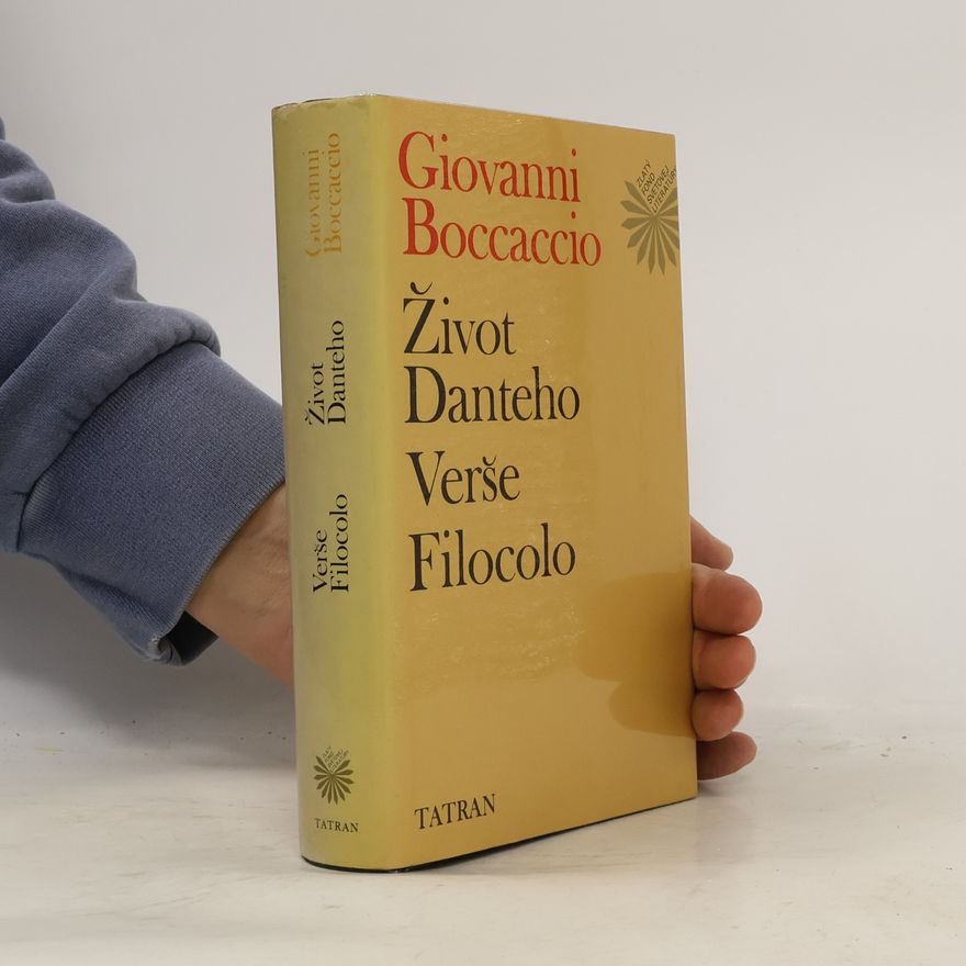 Giovanni Boccaccio Život Danteho. Verše. Filocolo