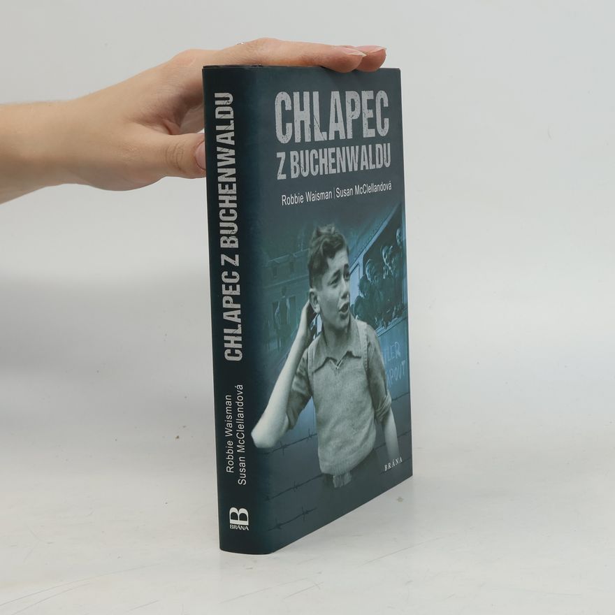 Robbie Waisman Chlapec z Buchenwaldu