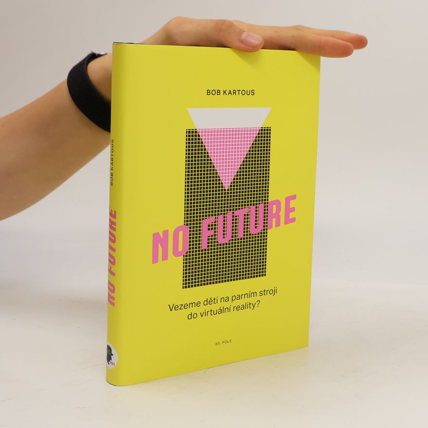 Bohumil Kartous No future