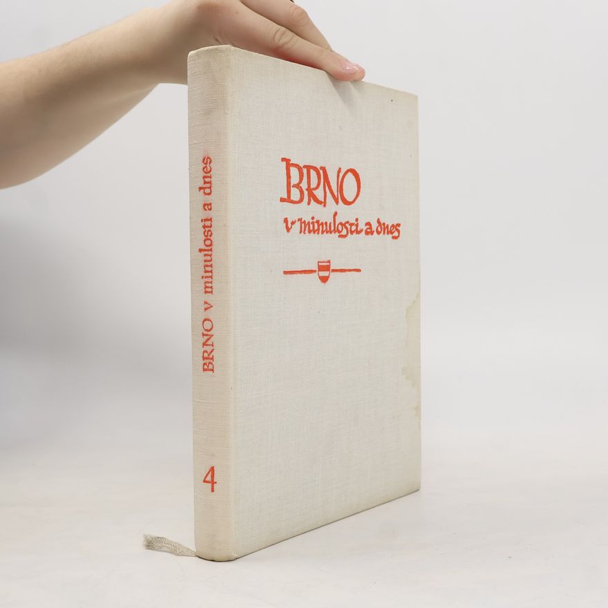 Various authors Brno v minulosti a dnes 4