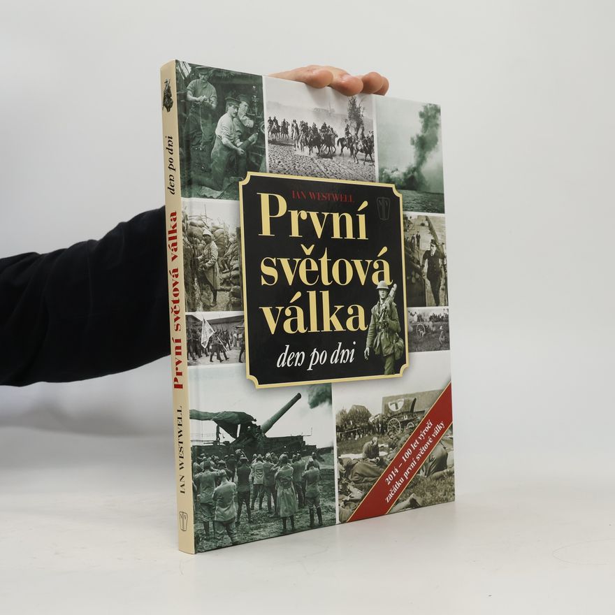 Ian Westwell První světová válka den po dni