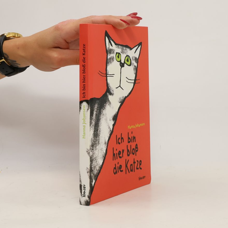 Hanna Johansen Ich bin hier bloß die Katze