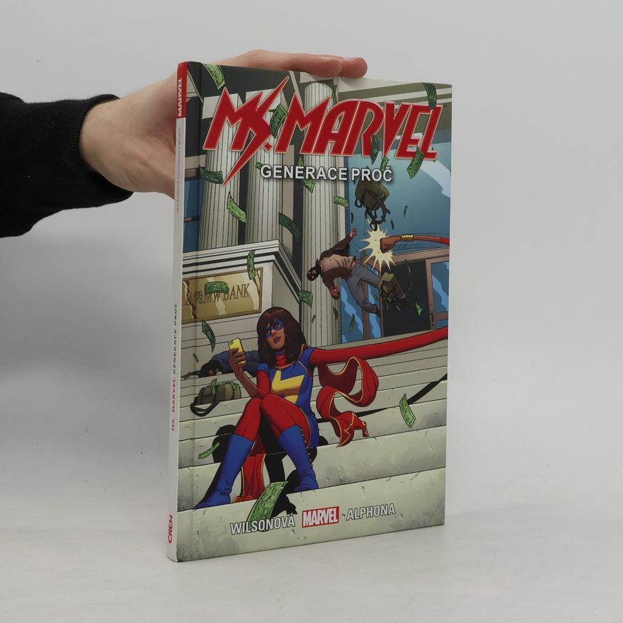 G. Willow Wilson Ms. Marvel. Generace proč
