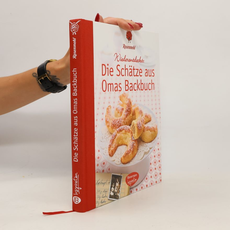 Autorenkollektiv Wiederentdeckt: Die Schätze aus Omas Backbuch
