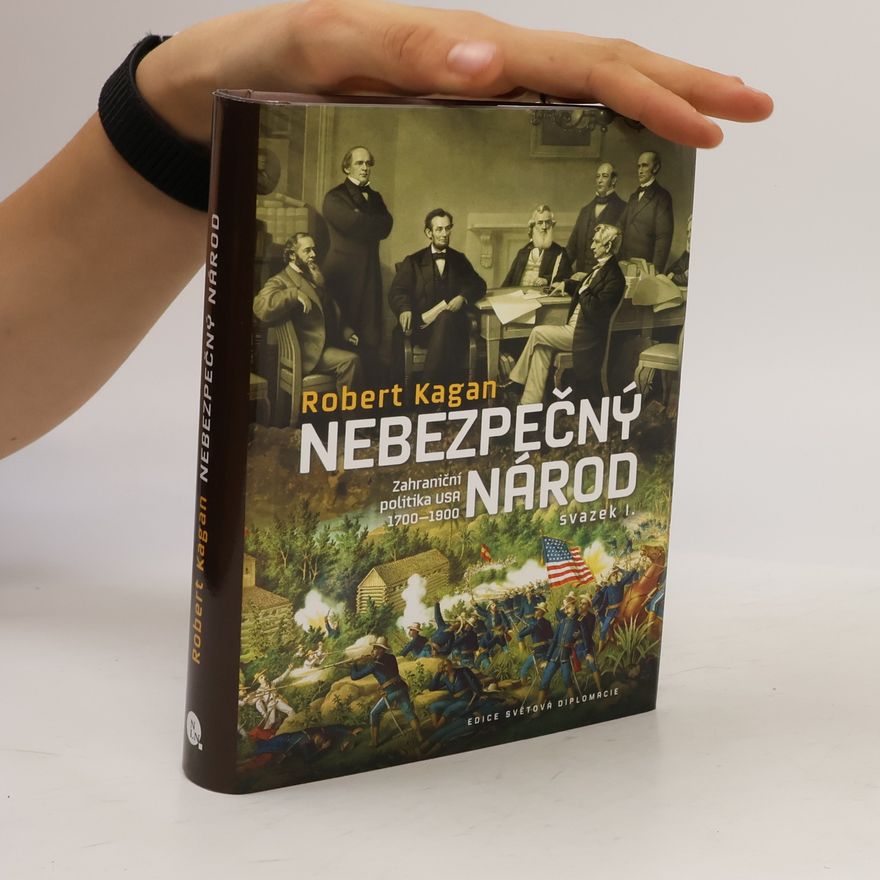 Robert Kagan Nebezpečný národ