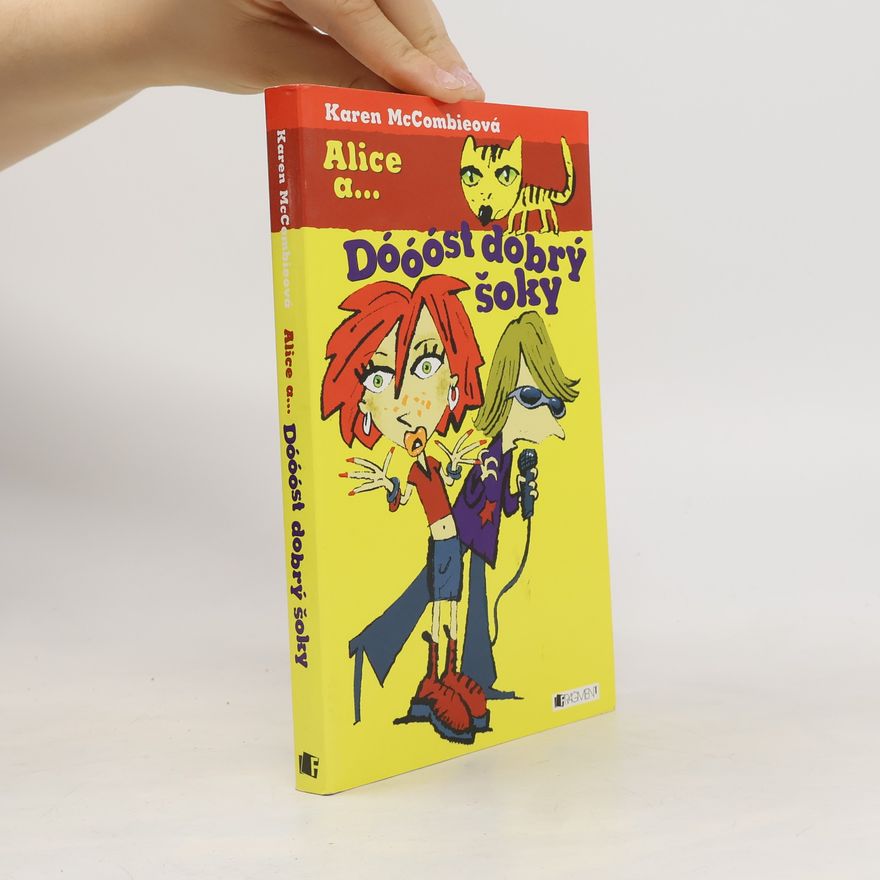 Karen McCombie Alice a... Dóóóst dobrý šoky