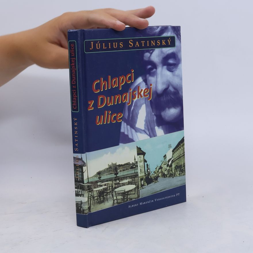 Július Satinský Chlapci z Dunajskej ulice