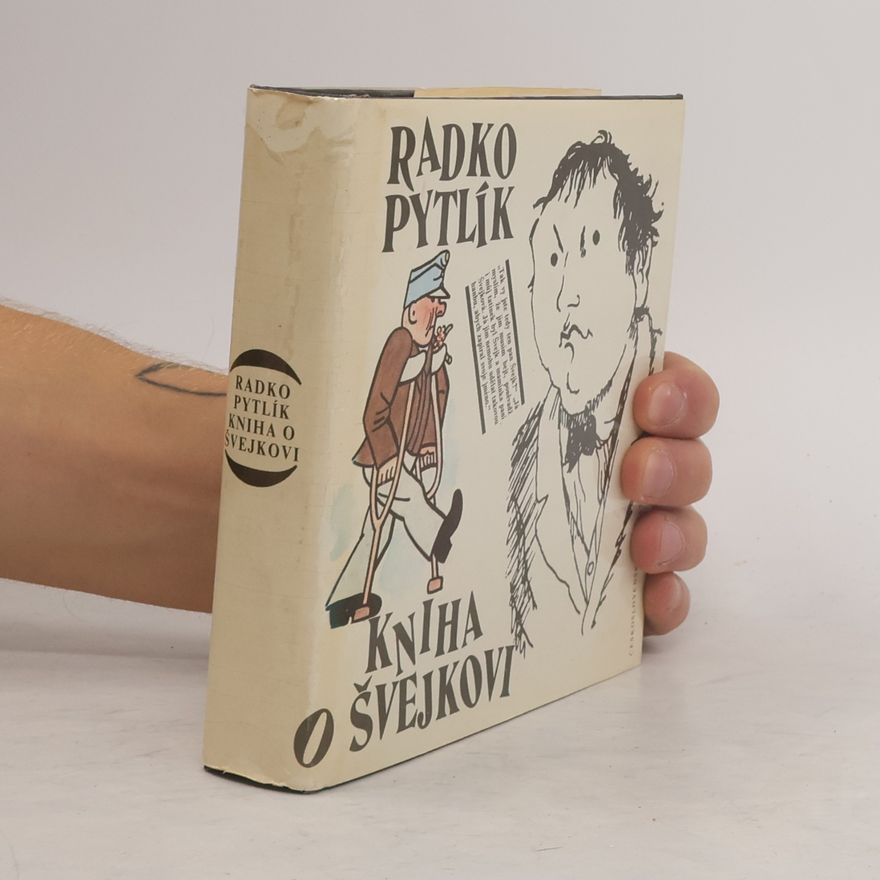 Radko Pytlík Kniha o Švejkovi