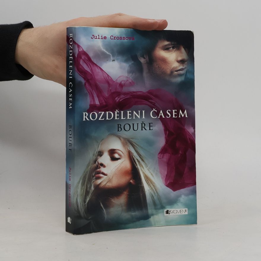 Juliet Cross Rozděleni časem: Bouře