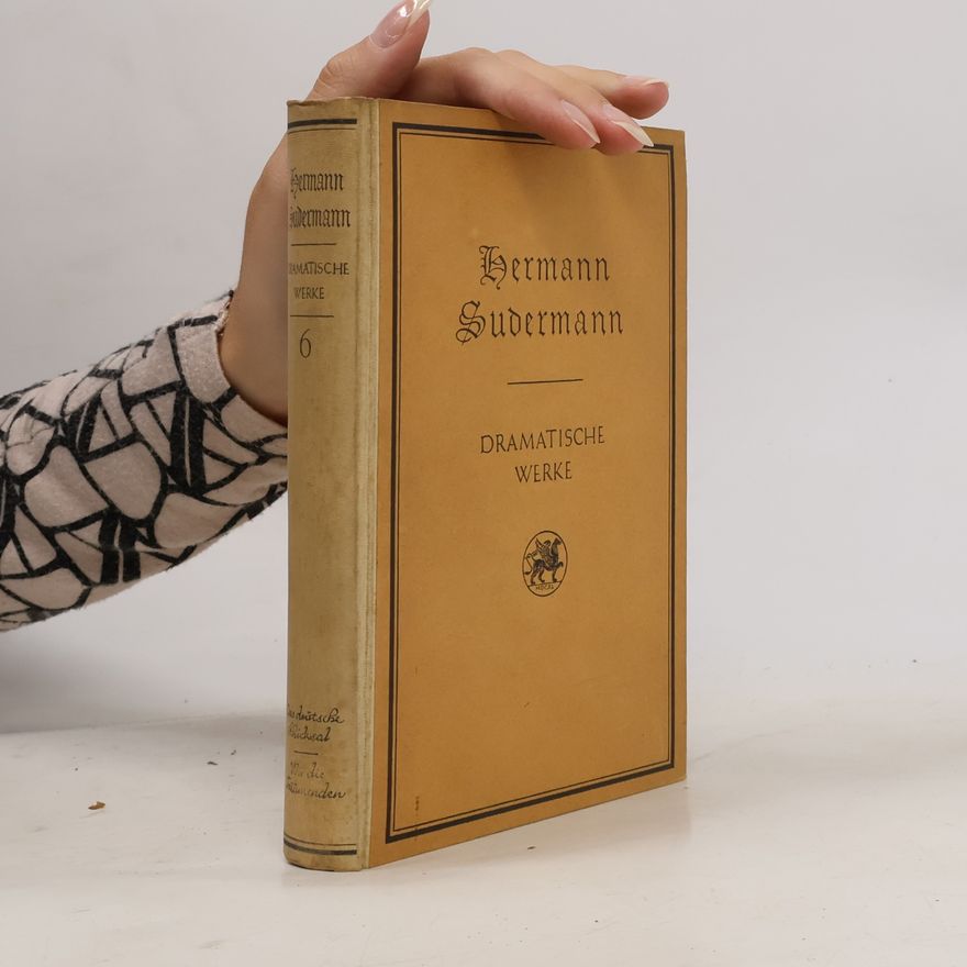 Hermann Sudermann Dramatische Werke 6