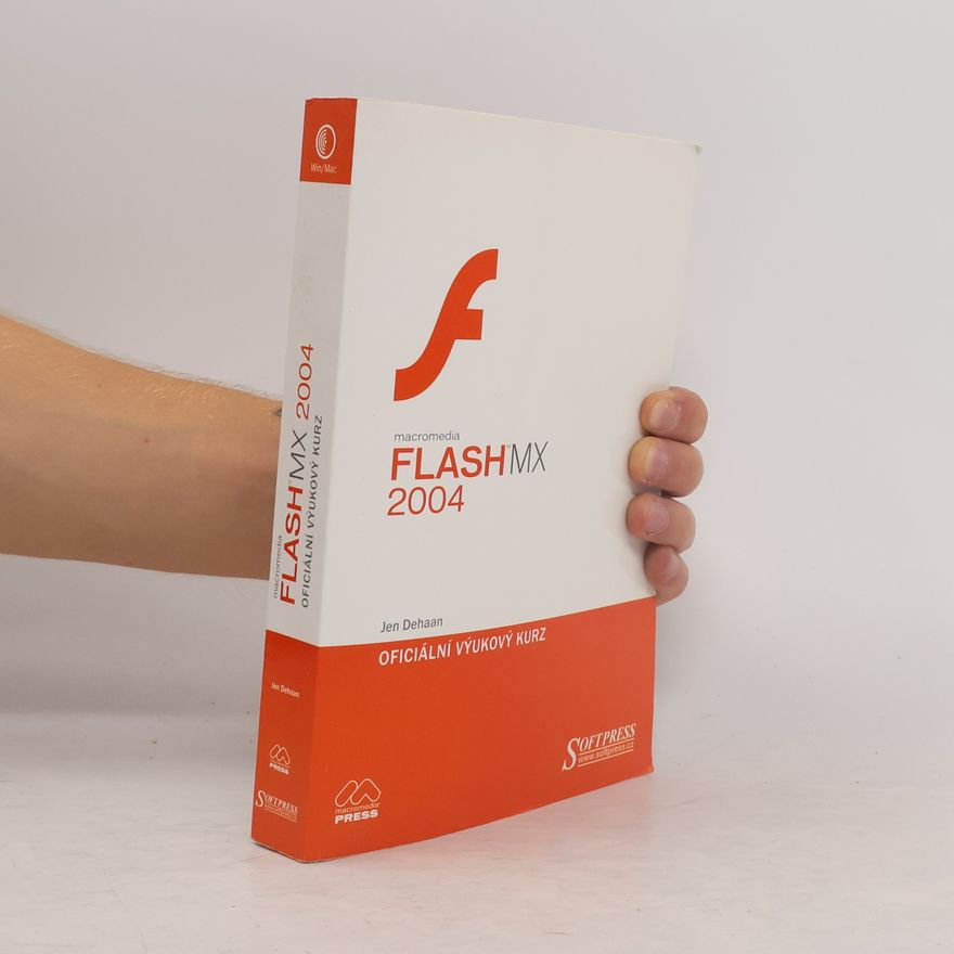 Jen DeHaan Macromedia Flash MX 2004 – oficiální výukový kurz