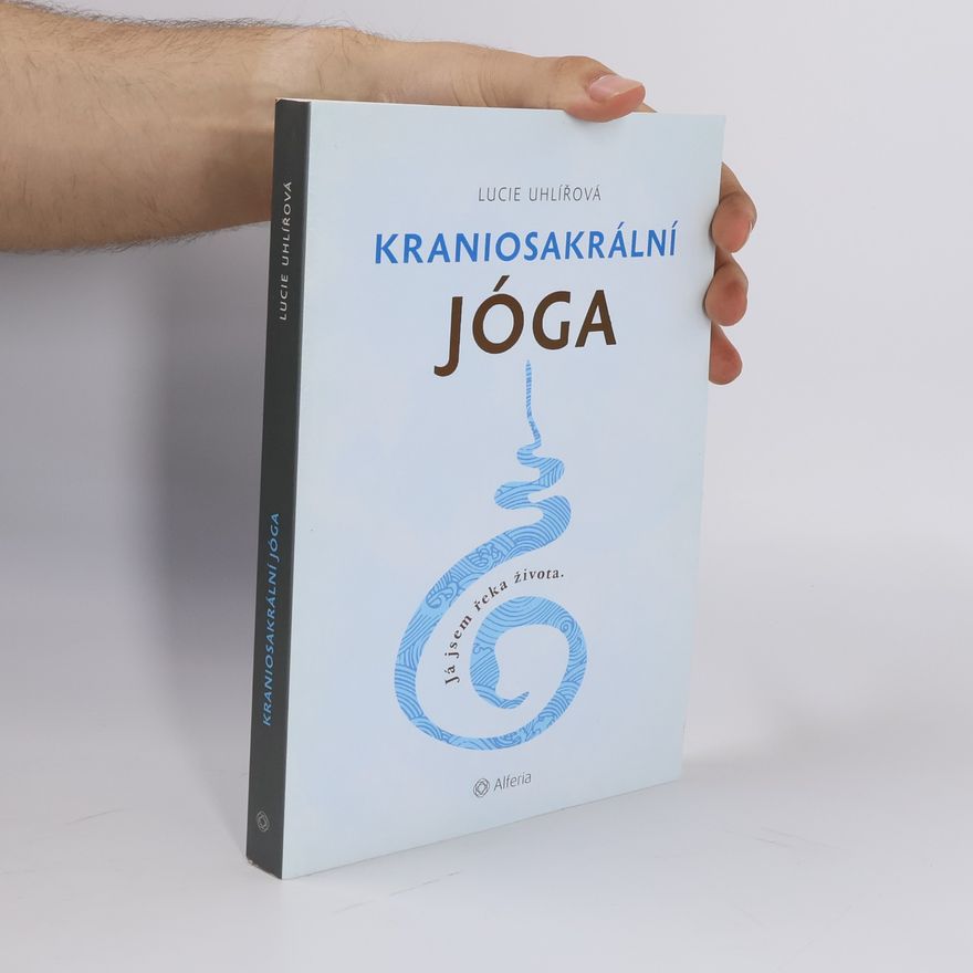 Lucie Uhlířová Kraniosakrální jóga