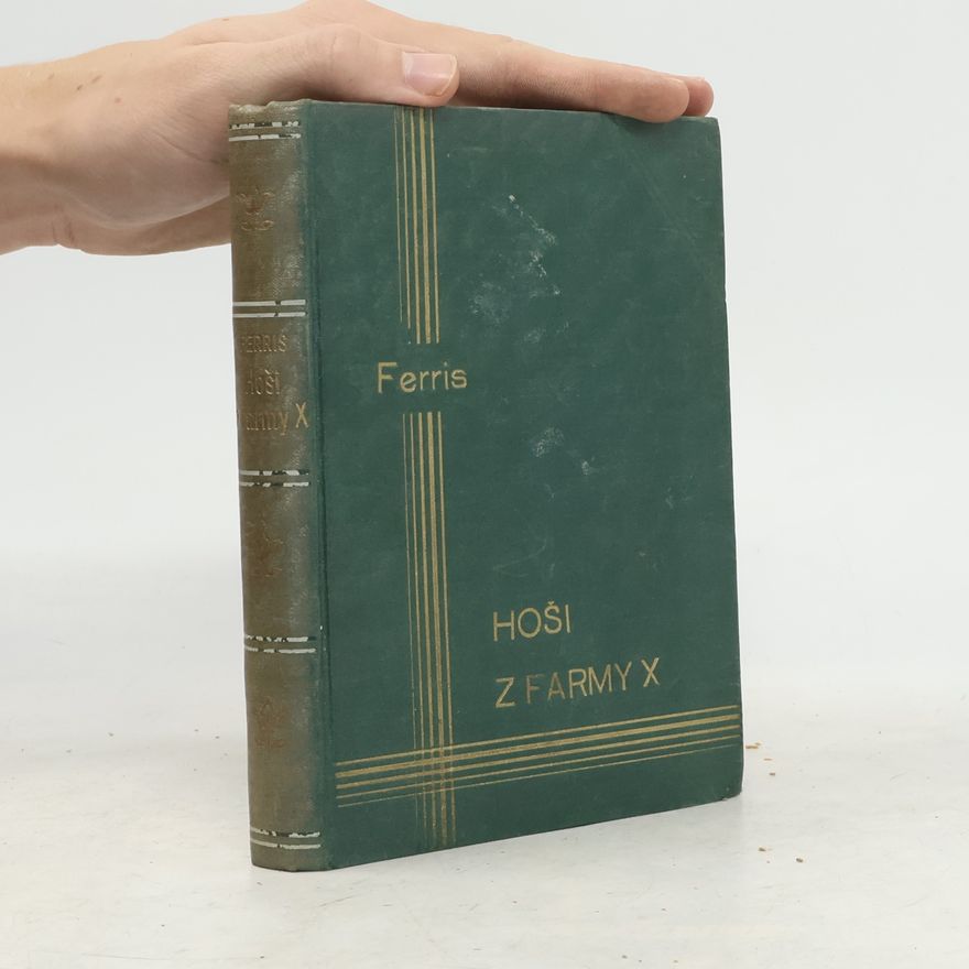 James Cody Ferris Hoši z farmy „X“. Bělouš prérie