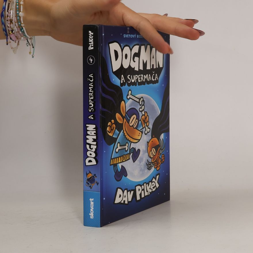 Dav Pilkey Dogman a supermača