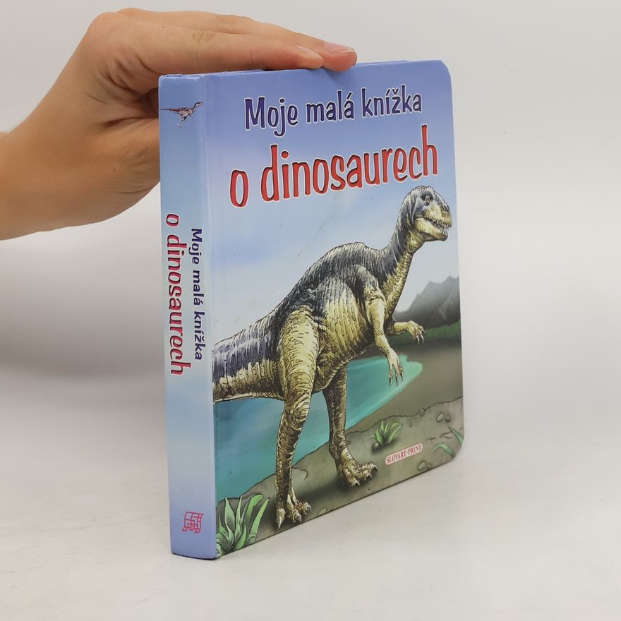 Tomáš Novotný Moje malá knížka o dinosaurech