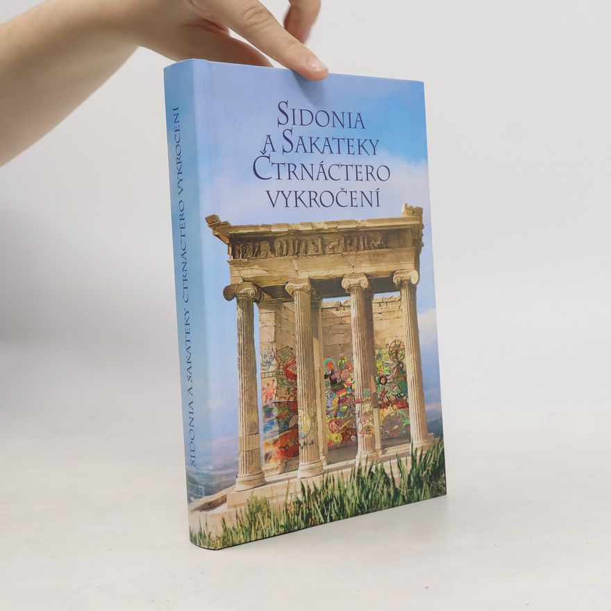 Zdeněk Neubauer Sidonia a Sakateky: Čtrnáctero vykročení