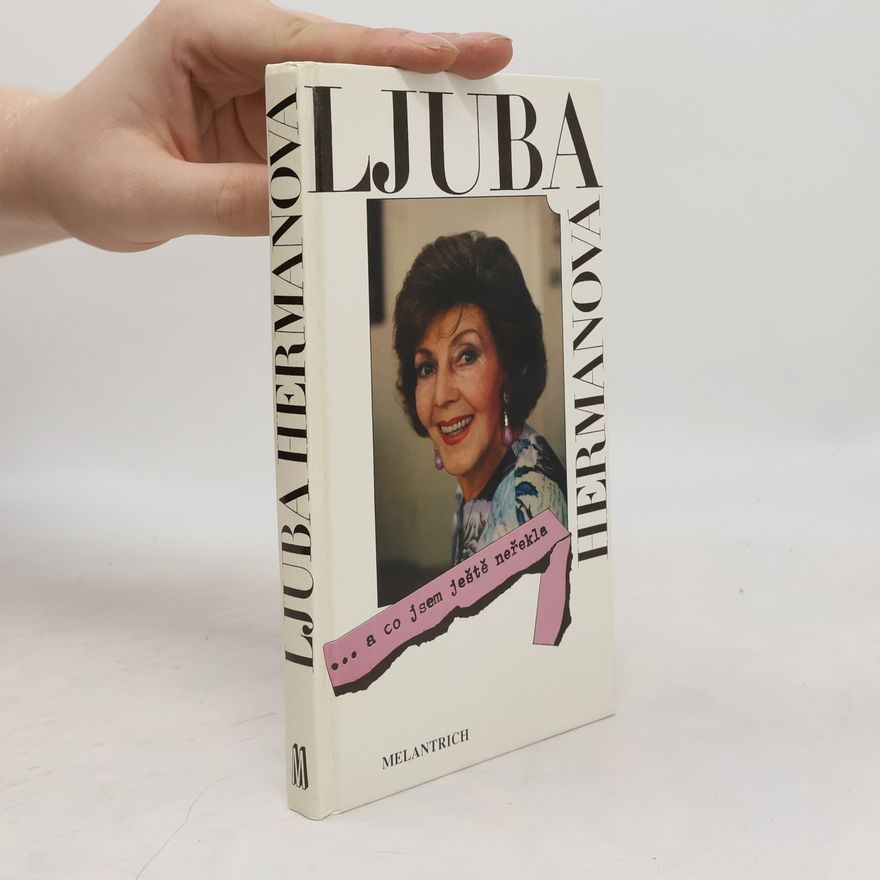 Hermanová Ljuba ... a co jsem ještě neřekla