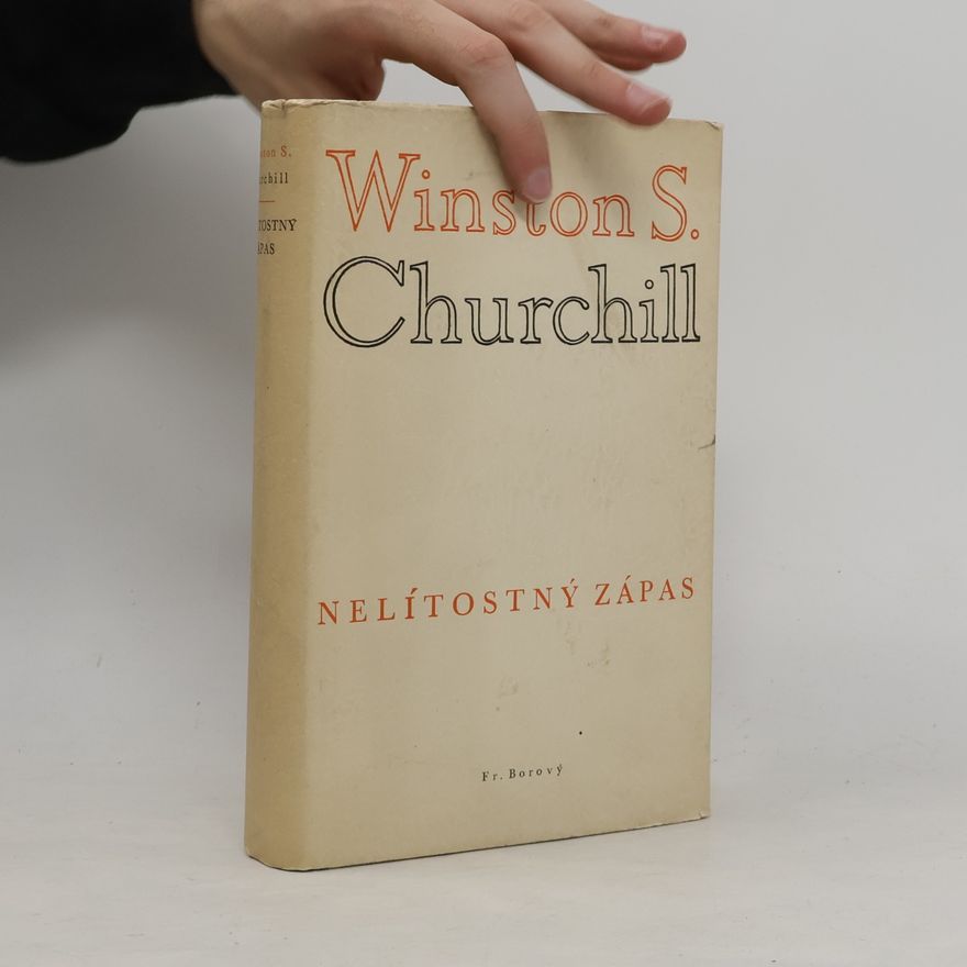 Winston Churchill Nelítostný zápas