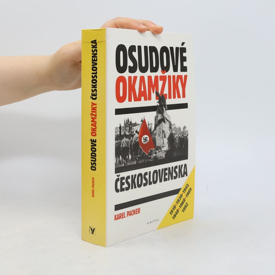 Karel Pacner Osudové okamžiky Československa