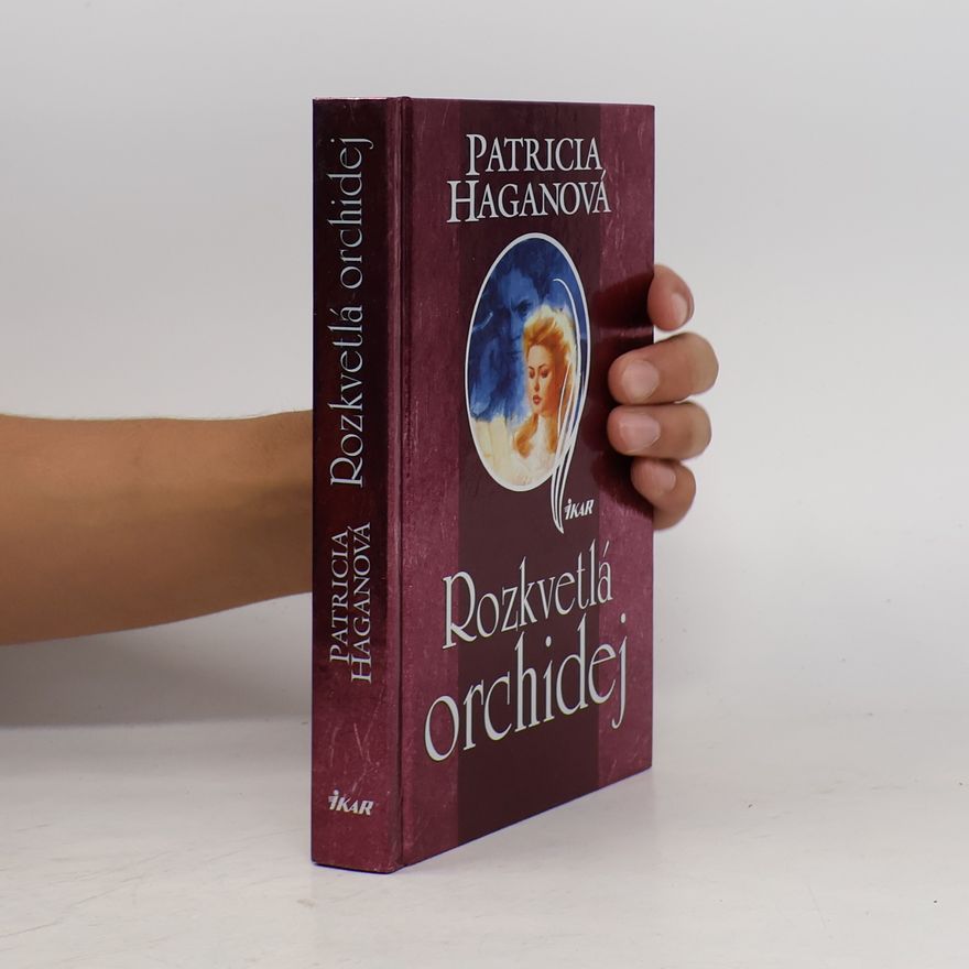 Patricia Hagan Rozkvetlá orchidej