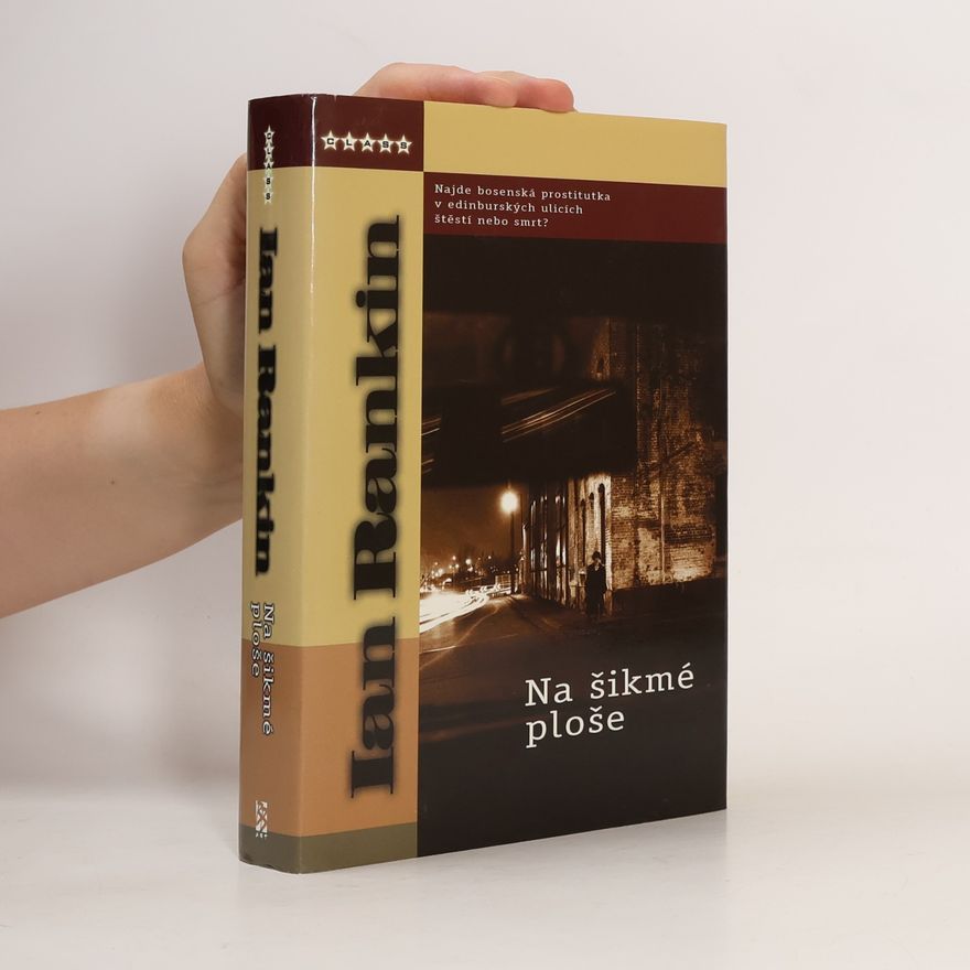 Ian Rankin Na šikmé ploše: Román o inspektoru Rebusovi