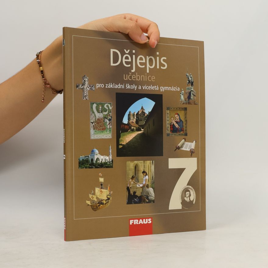 Autorenkollektiv Dějepis 7 : pro základní školy a víceletá gymnázia