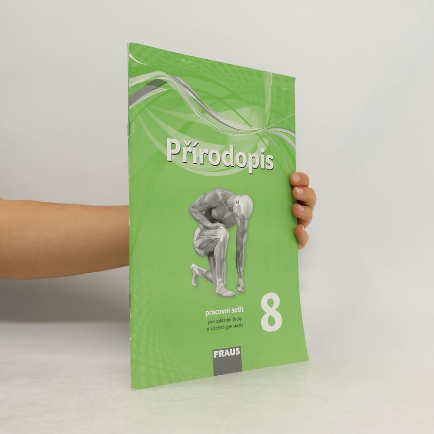 Ivana Pelikánová Přírodopis 8. Pracovní sešit