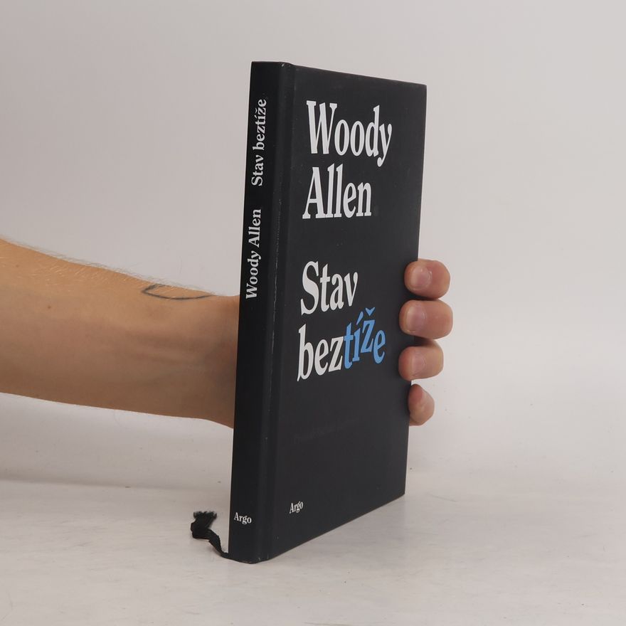Woody Allen Stav beztíže