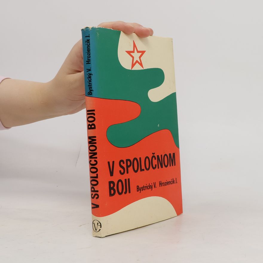 Jozef Hrozienčik V spoločnom boji