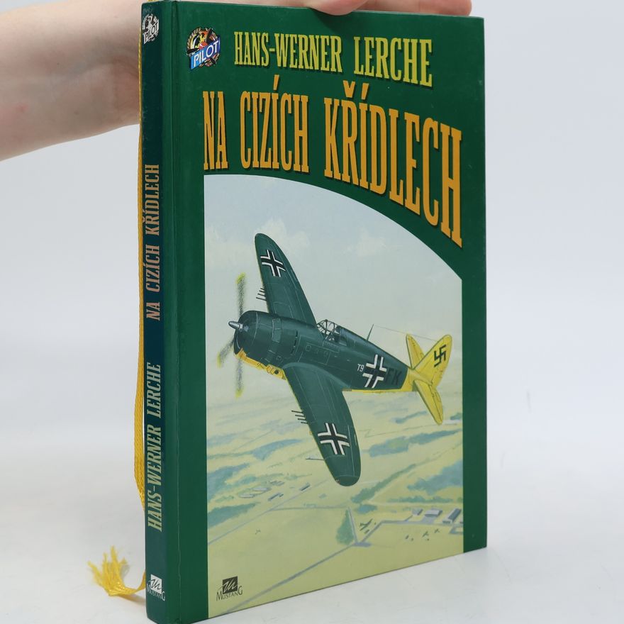 Hans-Werner Lerche Na cizích křídlech