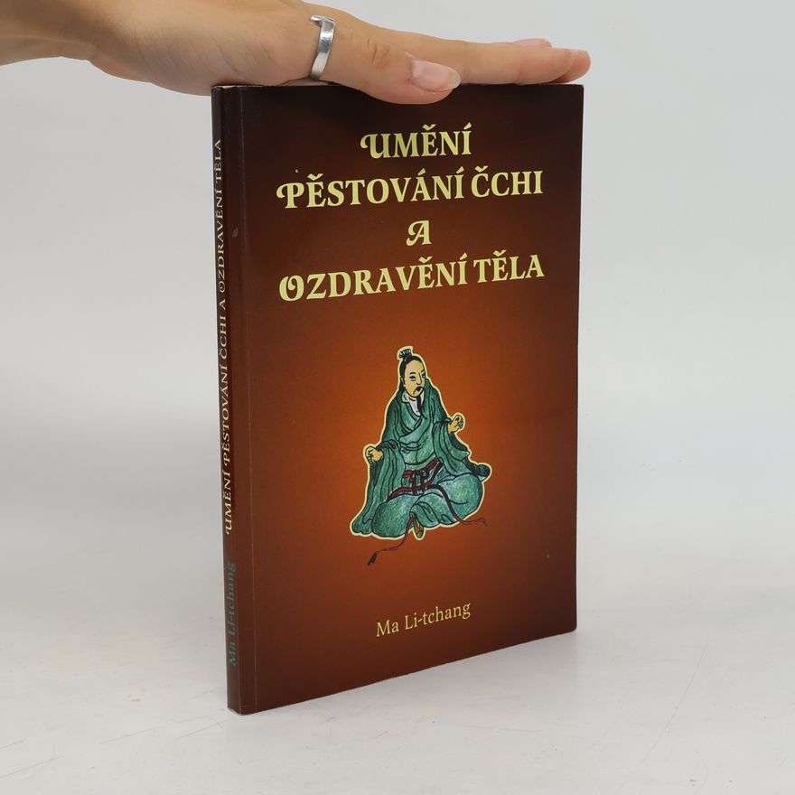 Ma Li tchang Umění pěstování čchi a ozdravění těla