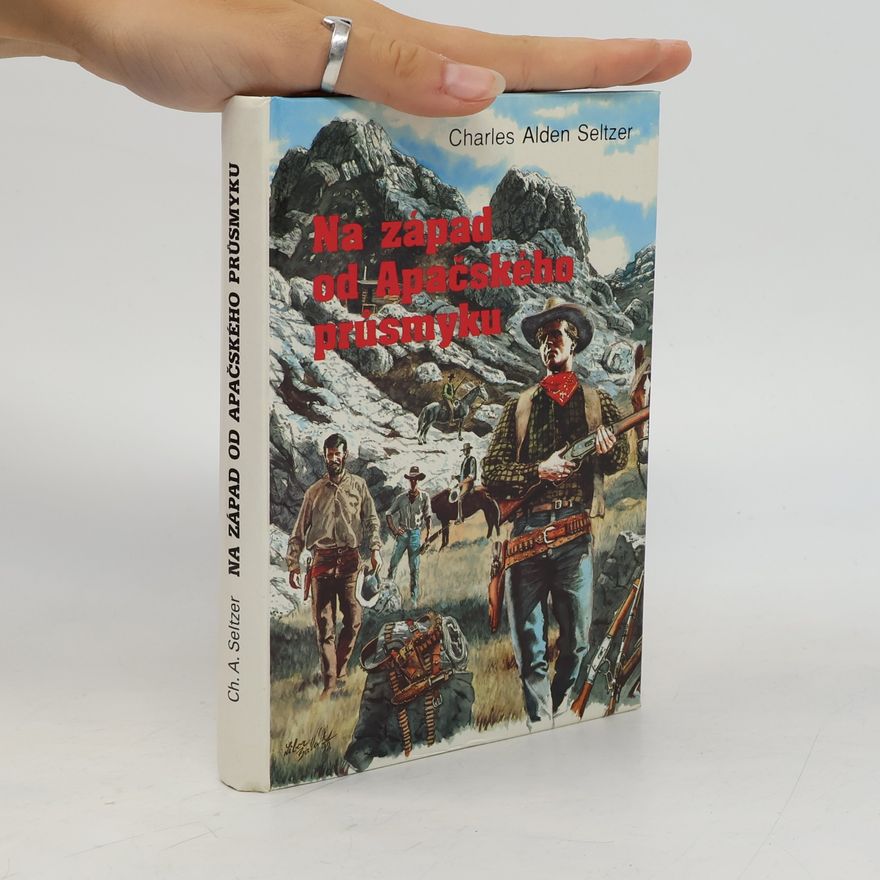 Charles Alden Seltzer Na západ od Apačského průsmyku