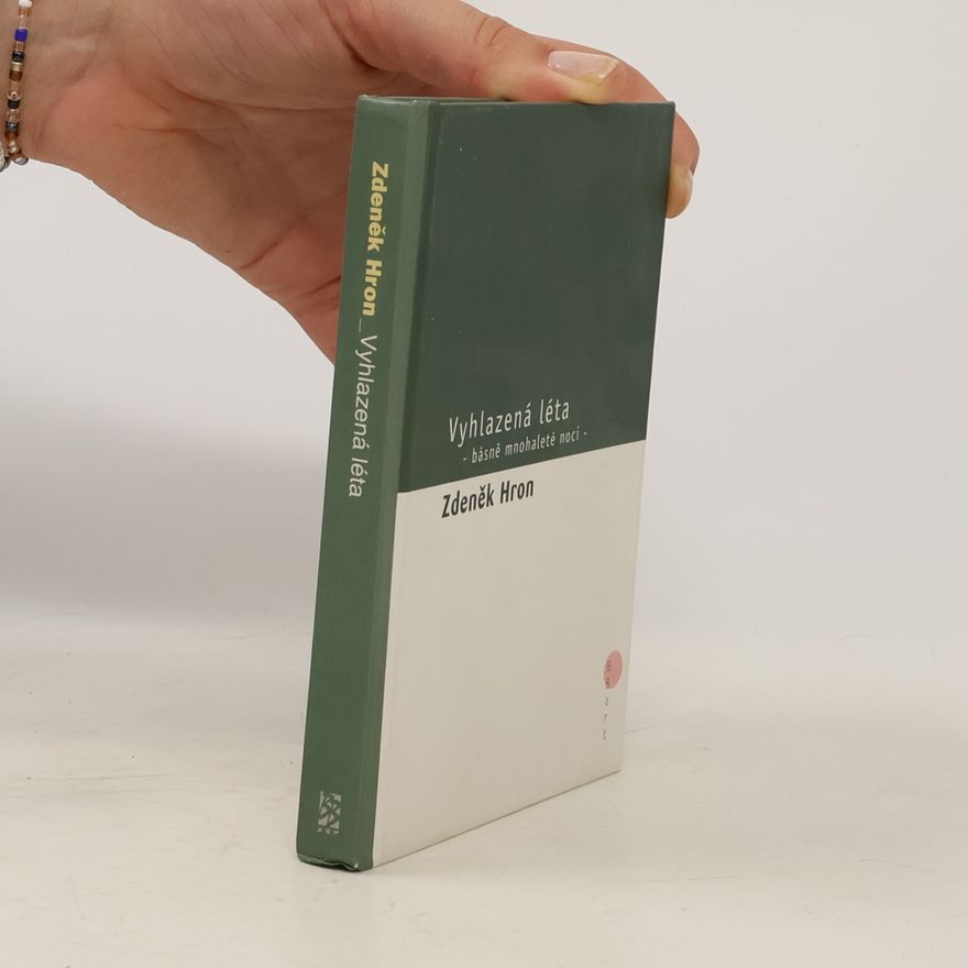 Zdeněk Hron Vyhlazená léta: Básně mnohaleté noci : (1978-1984)
