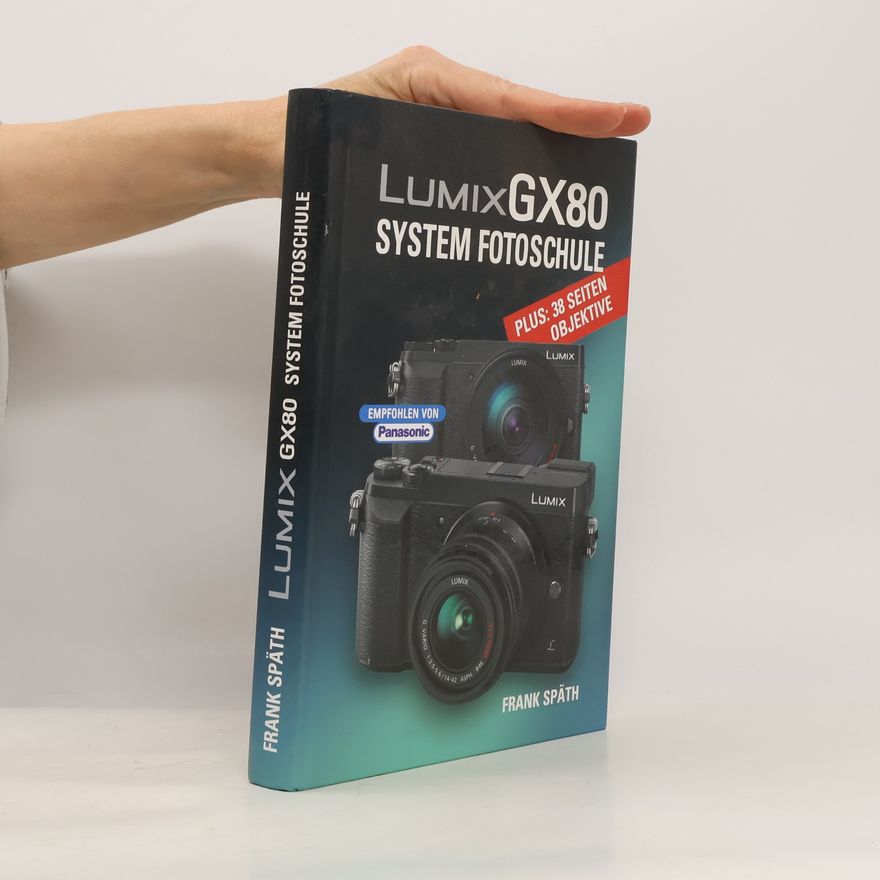 Frank Späth LUMIX GX80 System Fotoschule
