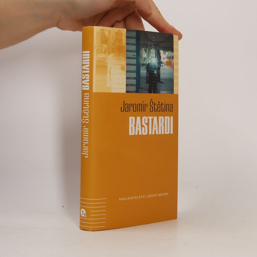 Jaromír Štětina Bastardi