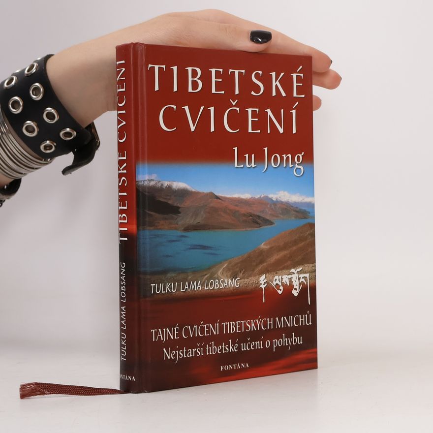 Tulku Lama Lobsang Tibetské cvičení Lu Jong