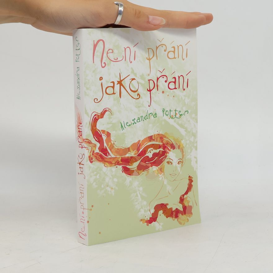 Alexandra Potter Není přání jako přání