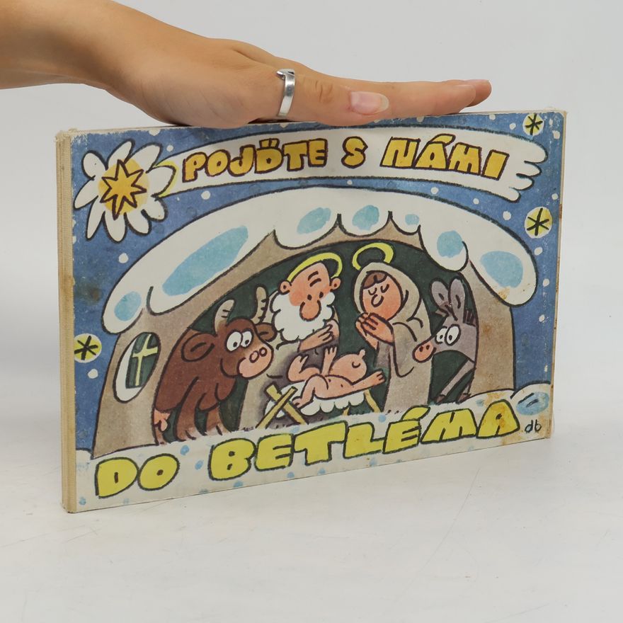 Miloš Nesvadba Pojďte s námi do Betléma