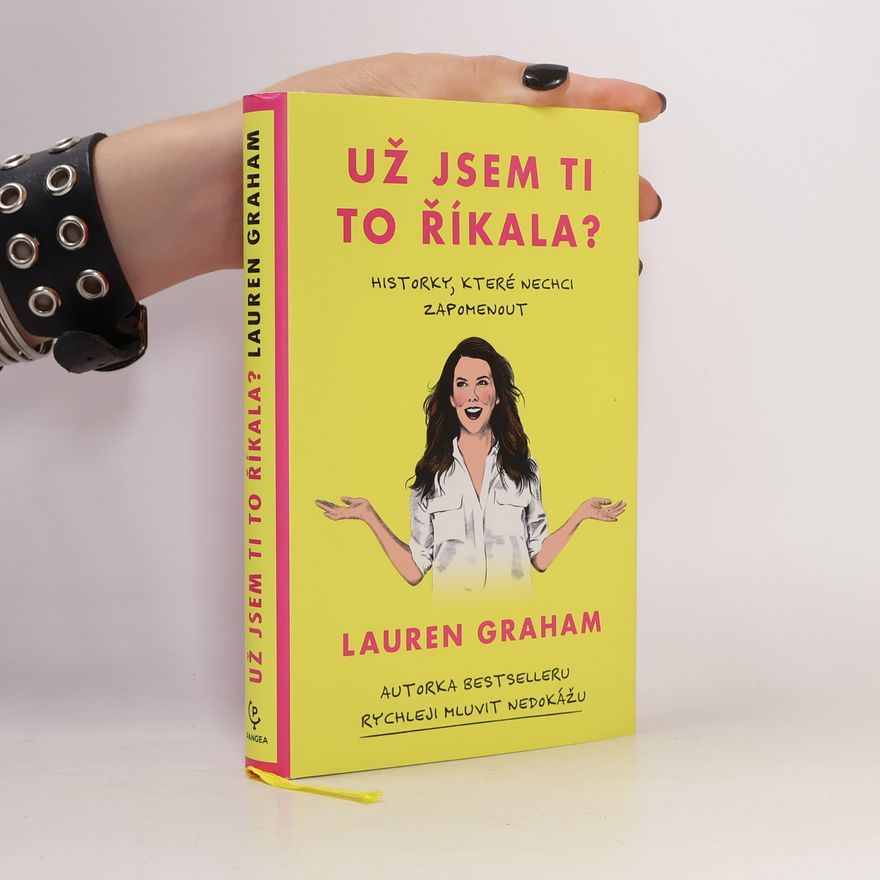 Lauren Graham Už jsem ti to říkala?