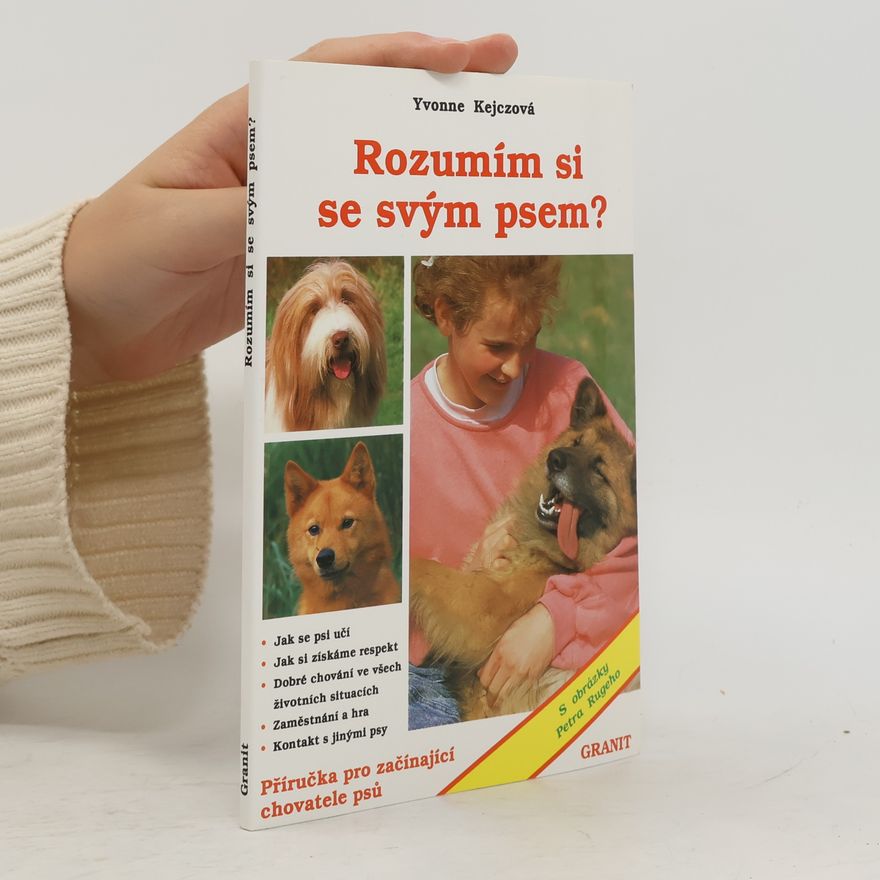 Yvonne Kejcz Rozumím si se svým psem?